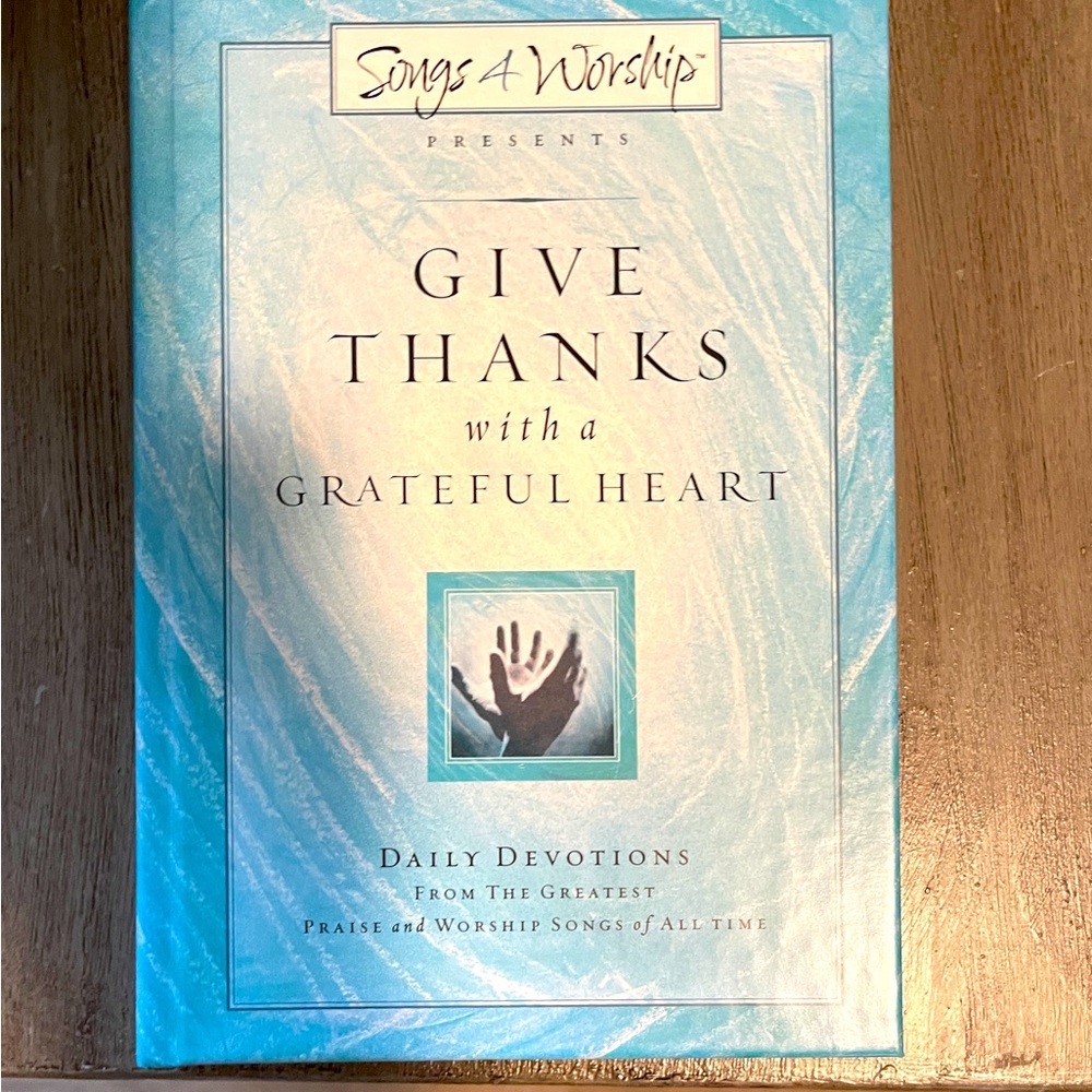 “Give Thanks with a Grateful Heart” Devotional